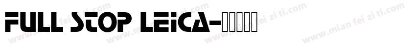 full stop leica字体转换